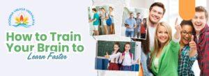 Train Your Brain to Learn Faster Best School in JP Nagar CBSE Schools in JP Nagar Bangalore Schools Near JP Nagar Poorna Vikasa Vidyalaya How to Learn Faster